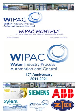 WIPAC MONTHLY
The Monthly Update from Water Industry Process Automation & Control
	www.wipac.org.uk										Issue 5/2021-...
