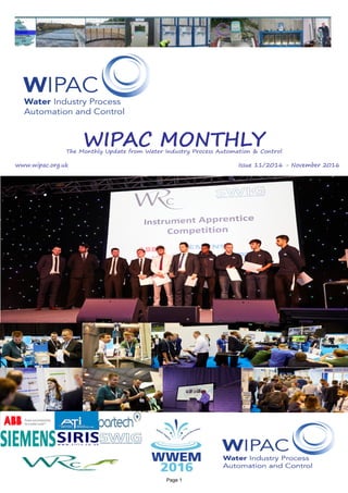 Page 1
WIPAC MONTHLYThe Monthly Update from Water Industry Process Automation & Control
	www.wipac.org.uk												Issue 11/2016 - November 2016
 