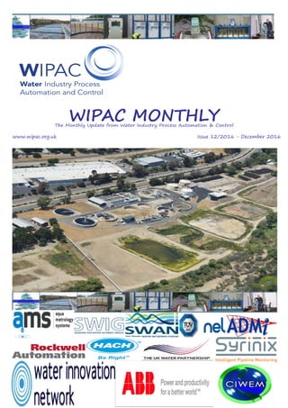 Page 1
WIPAC MONTHLYThe Monthly Update from Water Industry Process Automation & Control
	www.wipac.org.uk												Issue 12/2016 - December 2016
 