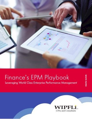 Finance's EPM Playbook: Leveraging World Class Enterprise Performance Management [Preview]