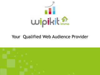 Your Qualified Web Audience Provider
 