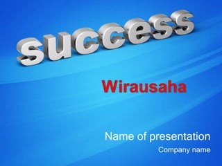 Name of presentation 
Company name 
 