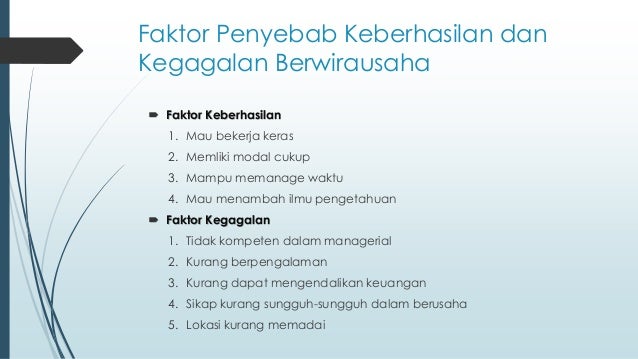 Sebutkan Faktor Faktor Keberhasilan Dan Kegagalan Wirausaha Sebutkan Itu