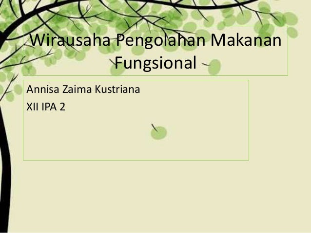 Wirausaha Pengolahan Makanan Fungsional