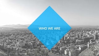 WHO WE ARE
 