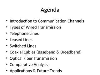 Wired_Communication_Channels and types of WC.pptx