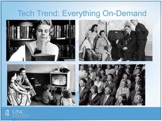 Tech Trend: Everything On-Demand
 