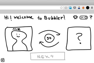 Wireframes for BUBBLER