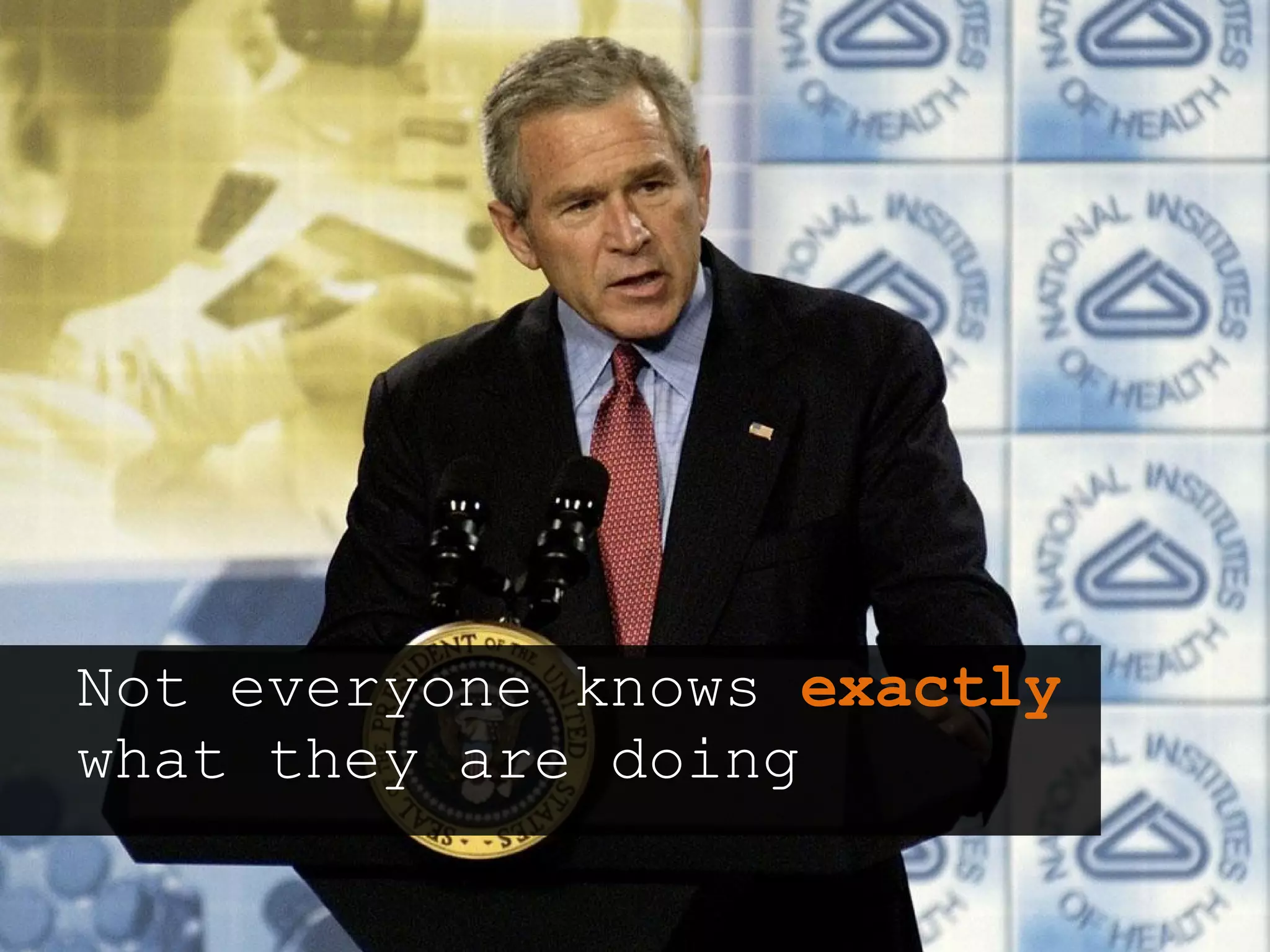 Not everyone knows  exactly  what they are doing Wireframes and Interaction Design Documents 