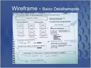 Wireframe -  Baixo Detalhamento 