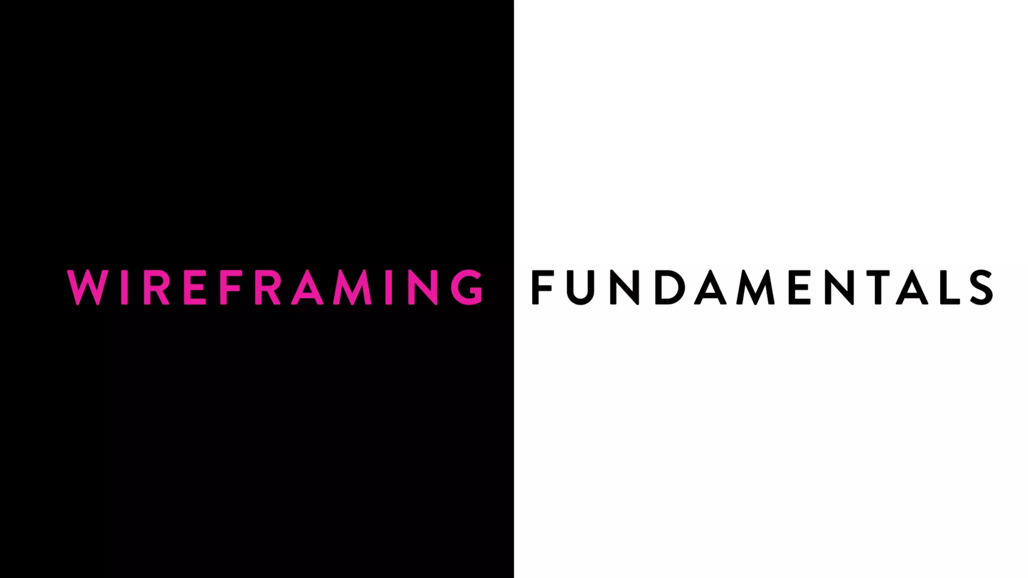 Wireframing Fundamentals