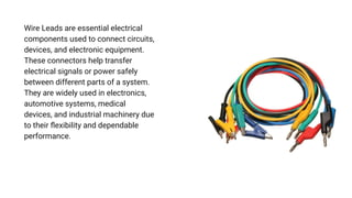Wire Leads: Ensuring Reliable and Safe Electrical Connections Across ...