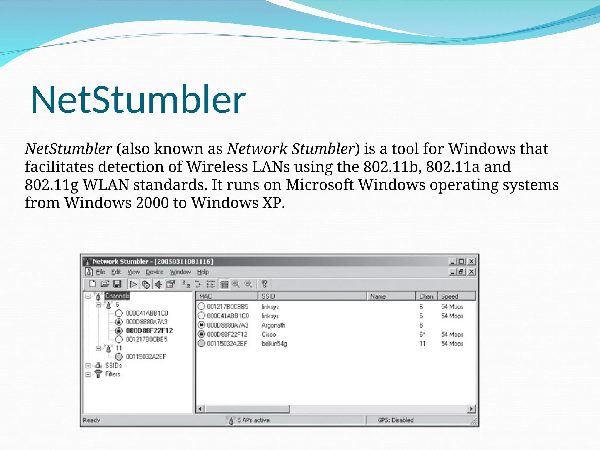 NetStumbler NetStumbler (also known as Network Stumbler) is a tool for Windows that facilitates detection of Wireless LANs using the 802.11b, 802.11a and 802.11g WLAN standards. It runs on Microsoft Windows operating systems from Windows 2000 to Windows XP. 
