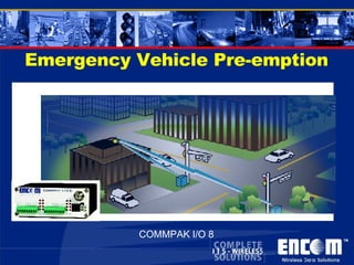 Emergency Vehicle Pre-emption COMMPAK I/O 8 