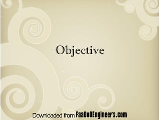 Objective
 