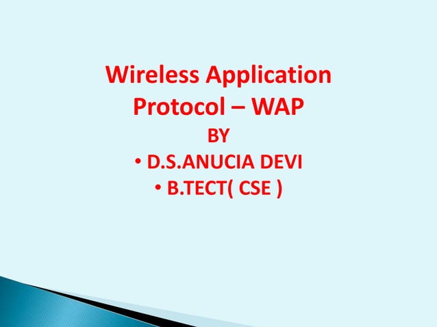 Wireless application protocol wap | PPTX