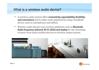 Page  2
What is a wireless audio device?
•
•
 