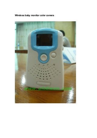 Wireless baby monitor color camera
 