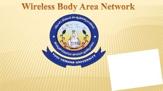 Wireless body area network | PPTX