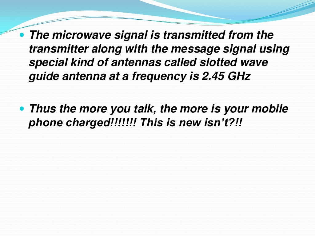 Wireless charging of mobile phones using microwaves 1