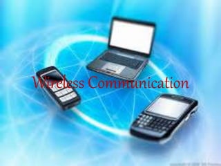 Wireless Communication
 