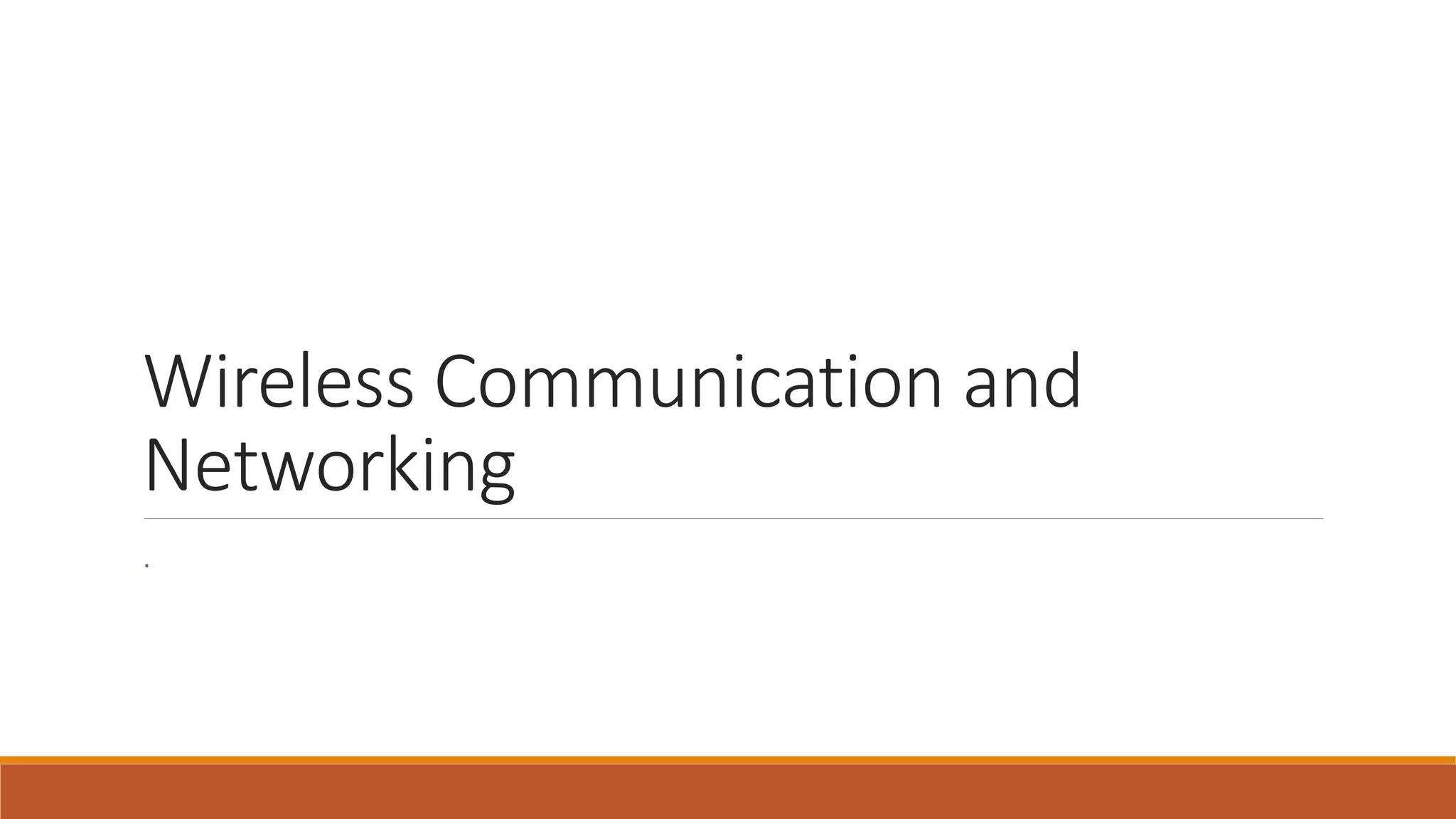 Wireless communication and networking | PPTX | Internet of Things ...