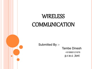 Wireless communication ppt by dinesh | PPTX