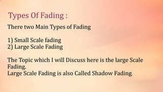 Fading and Large Scale Fading | PPTX