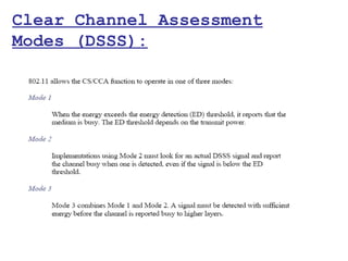 Clear Channel Assessment
Modes (DSSS):
 