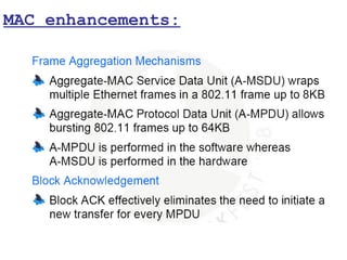 MAC enhancements:
 