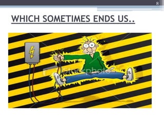 8



WHICH SOMETIMES ENDS US..
 