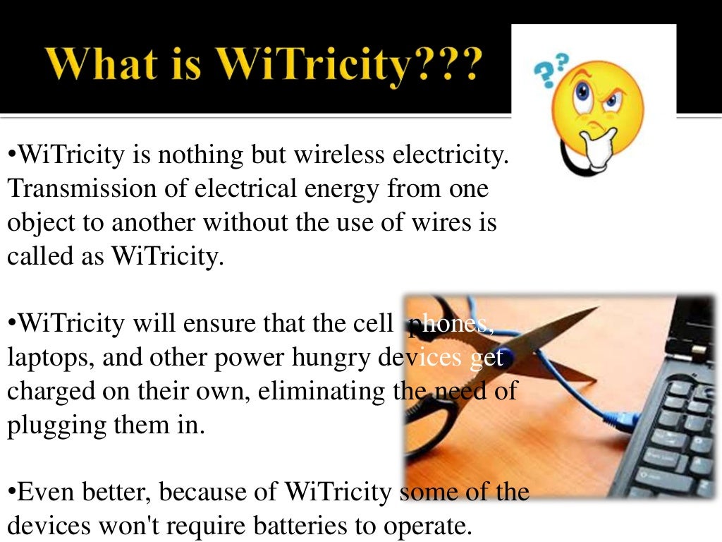 Wireless electricity