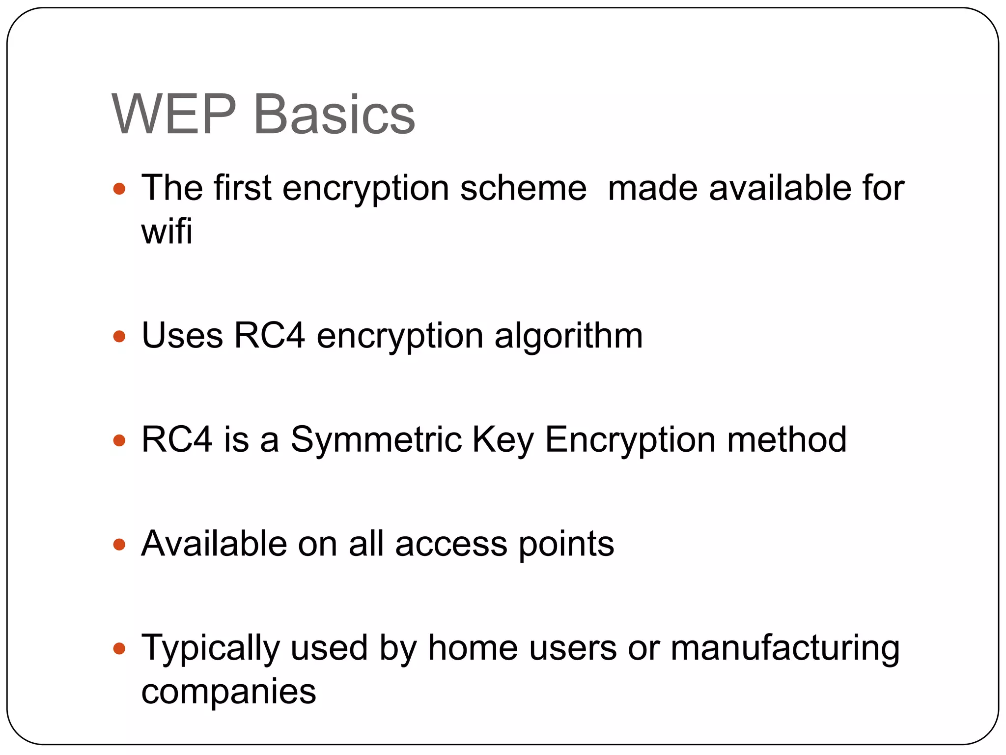 Wired equivalent privacy by SecArmour | PPTX