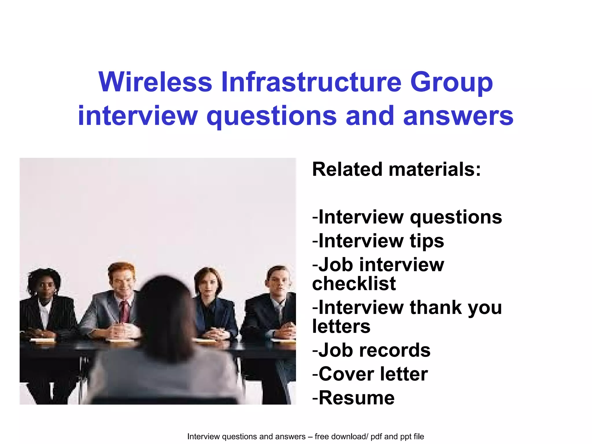 Wireless infrastructure group interview questions and answers PPT