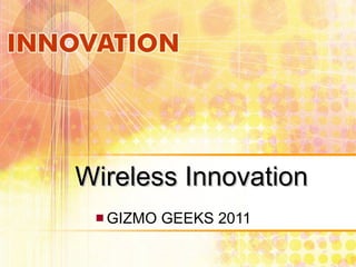 Wireless Innovation ,[object Object]