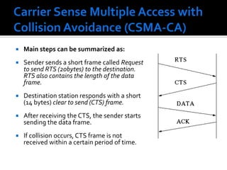 Exposed Station problem Now consider a different situation where B is transmitting to A, and C sense the medium and detects the ongoing transmission between B and A. C falsely conclude that it can not transmit to D, when the fact is that such transmission would cause on problem. A transmission could cause a problem only when the destination is in zone between B and C. This problem is referred as Exposed station Problem. In this scenario as B is exposed to C, that’s why C assumes it cannot transmit to D. So this problem is known as Exposed station problem (i.e. problem caused due to exposing of a station). The problem here is that before transmission, a station really wants to know that whether or not there is any activity around the receiver. CSMA merely tells whether or not there is any activity around the station sensing the carrier. The solution to these problems is Carrier Sense Multiple Access with Collision Avoidance or CSMA/CA.