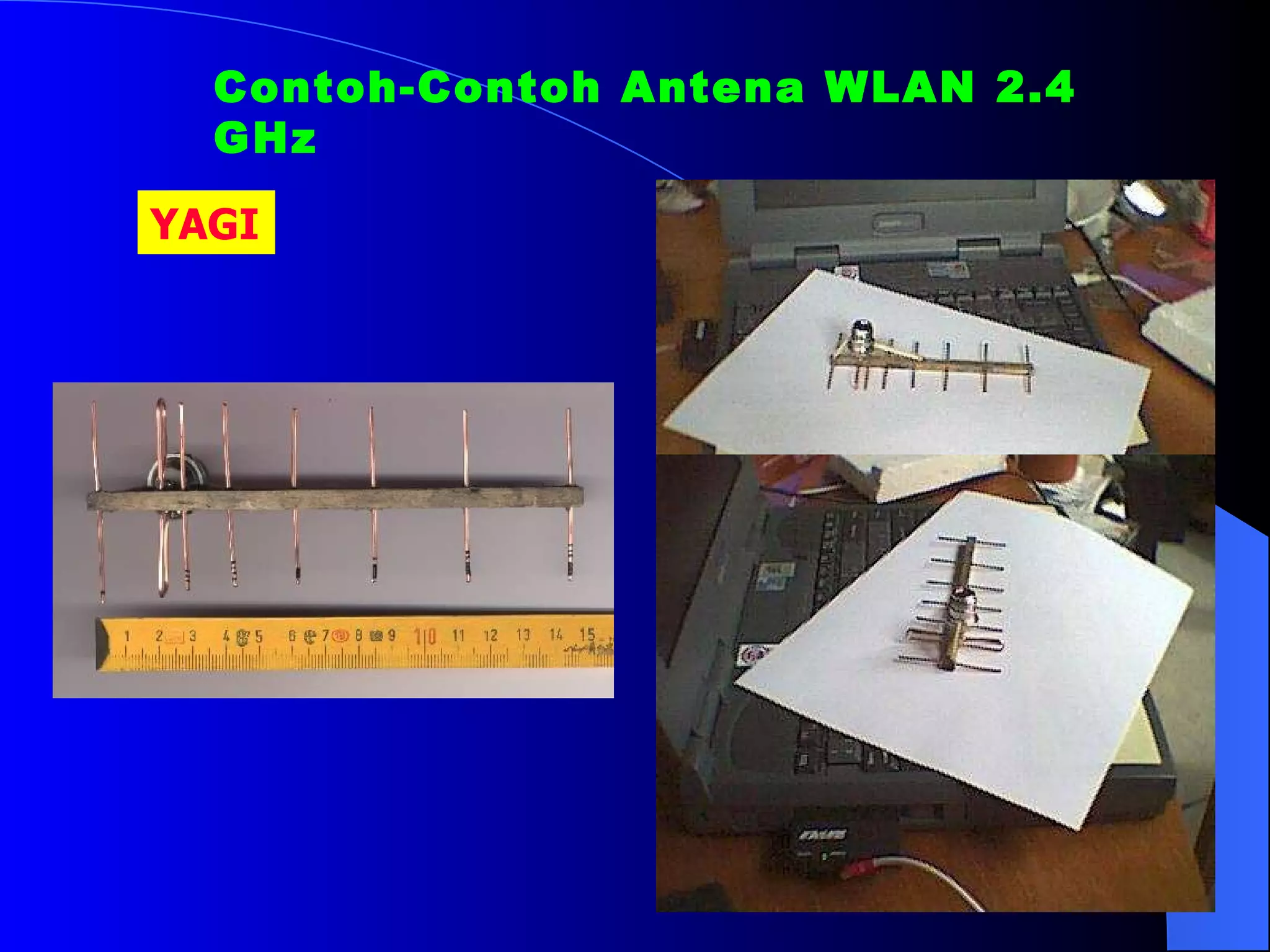 Contoh-Contoh Antena WLAN 2.4 GHz YAGI 