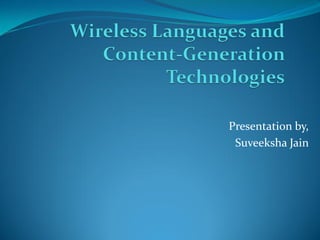 Presentation by,
Suveeksha Jain
 