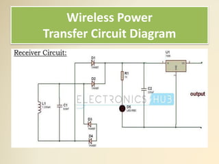 Wireless Power
Transfer Circuit Diagram
 