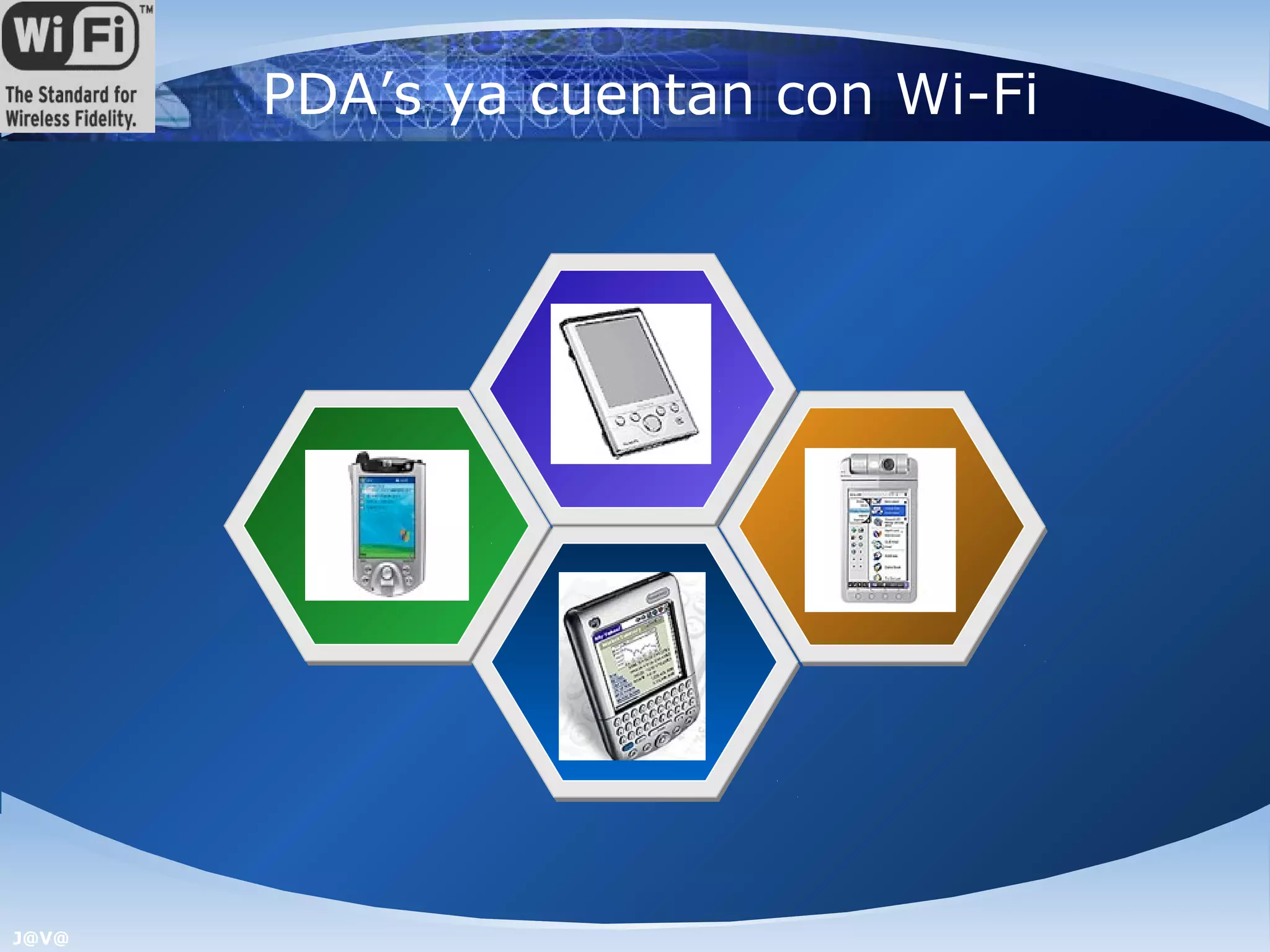 PDA’s ya cuentan con Wi-Fi




J@V@
 