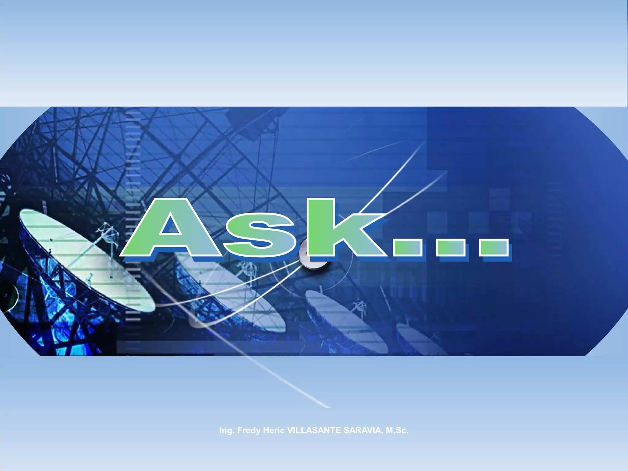 Ing. Fredy Heric VILLASANTE SARAVIA, M.Sc.
 