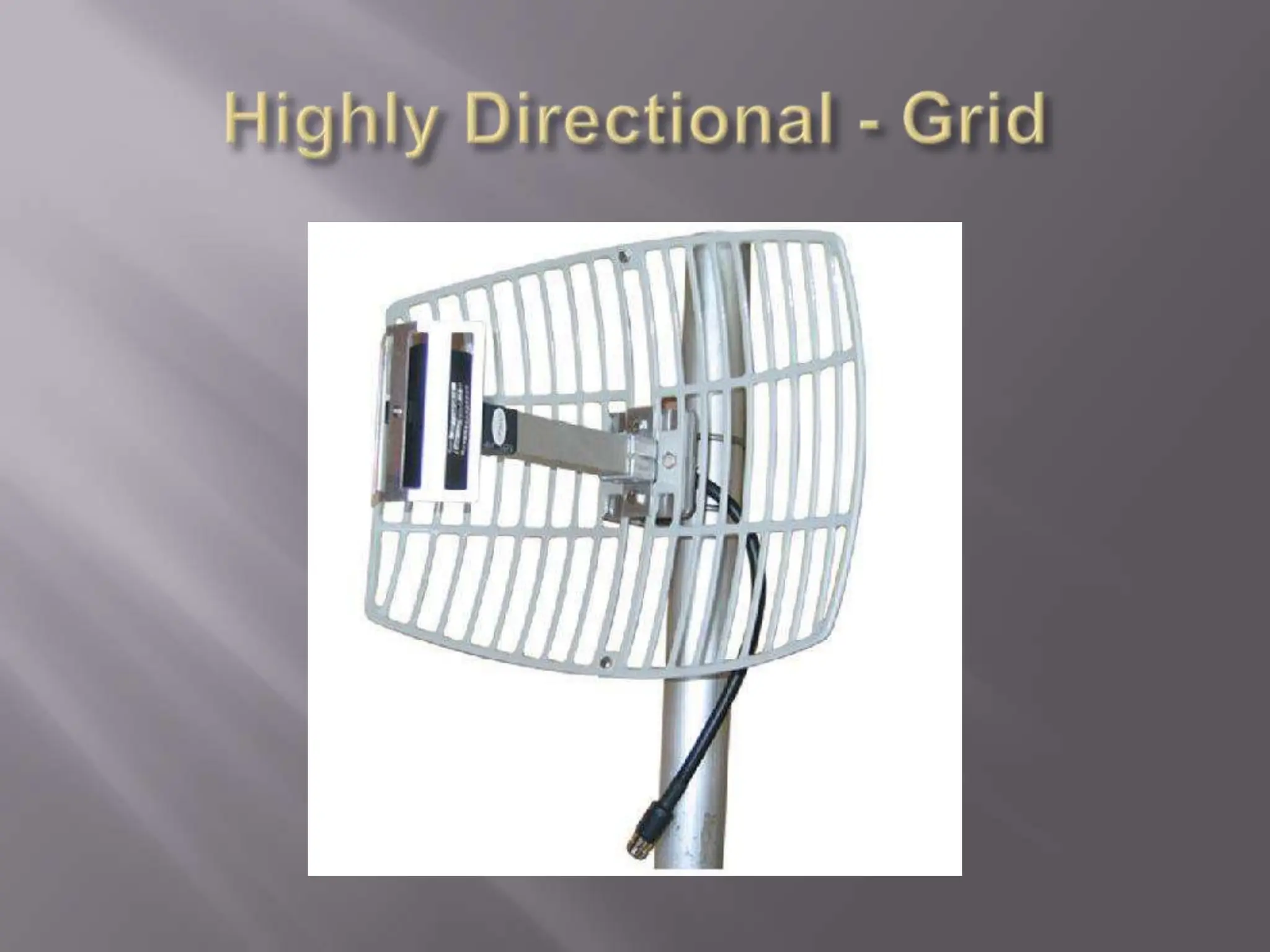 Highly Directional - Grid