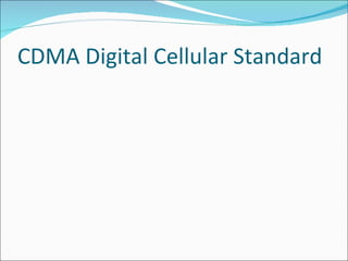 CDMA Digital Cellular Standard 