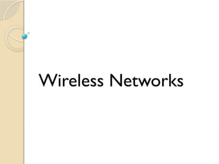 Wireless Networks final.pptx this is so important | PPTX