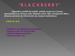 “B l u e t o o t h ”Tecnología inalámbrica por radiofrecuencias para redes de bajo costo atreves de un único chip, que permite la transmisión de voz y datos entre diferentes dispositivos.