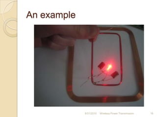 An example
8/31/2010 Wireless Power Transmission 16
 