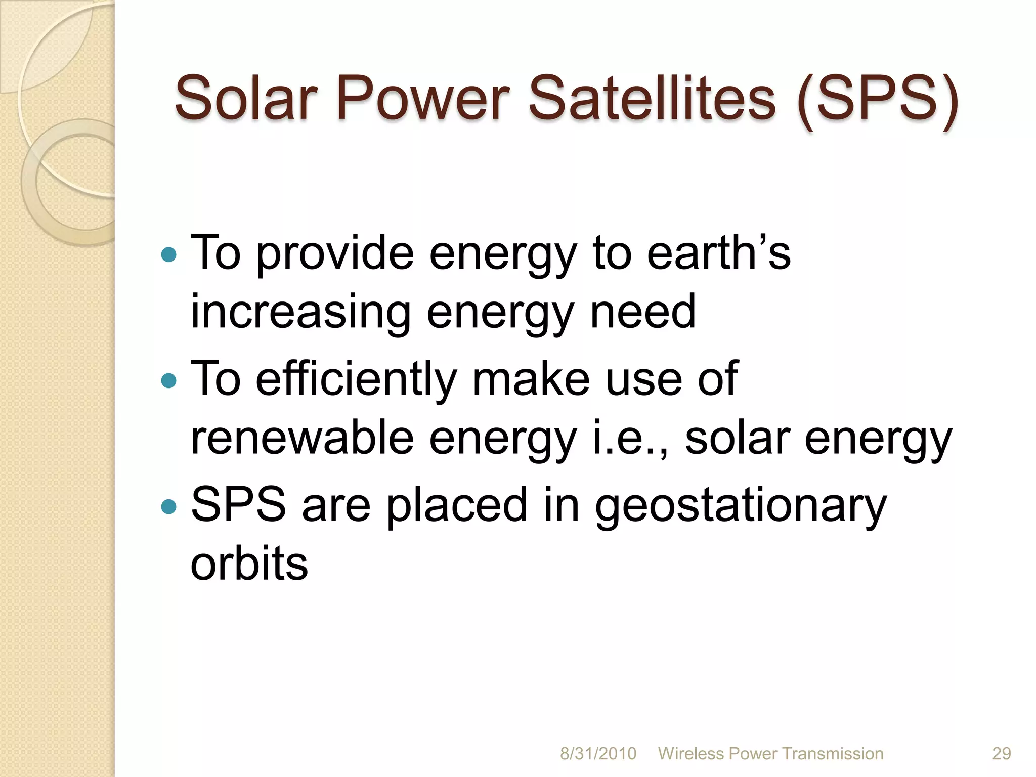 Far-field energy transferRadiativeNeeds line-of-sightLASER or microwaveAims at high power transferTesla’s tower was built for this26-Aug-10Wireless Power Transmission25