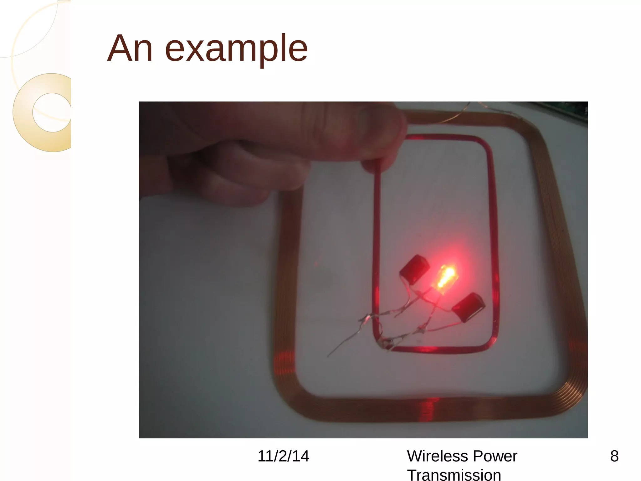 An example 
11/2/14 Wireless Power 
Transmission 
8 
 
