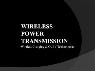 Wireless Charging & OLEV Technologies
 