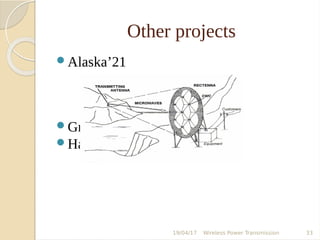 Other projects
Alaska’21
Grand Bassin
Hawaii
19/04/17 Wireless Power Transmission 33
 